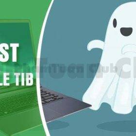Cách Ghost File TIB Cho Hệ Điều Hành Windows Hiệu Quả