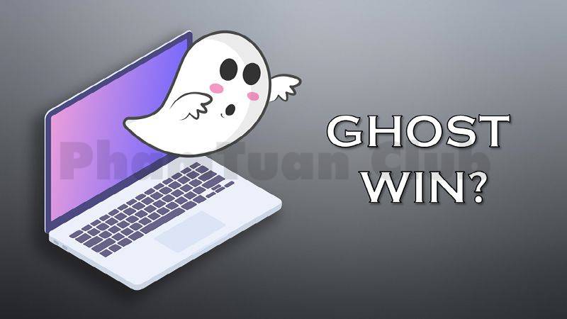 Chi tiết cách Ghost Win 7 bằng USB từ A đến Z  